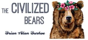 CivilizedBears - Civilized Bears Mama Bearfoot - Brian Alan Burhpe