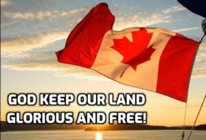 Canada flag - God keep our land glorious and free