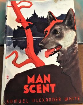 MAN SCENT by Samuel Alexander White - animal stories book cover